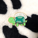 Pin's Tortue - I'm not Fast